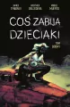 Coś zabija dzieciaki. Tom 7 - tantis.pl