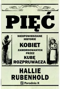 Pięć. Nieopowiedziane historie kobiet zamord... - tantis.pl