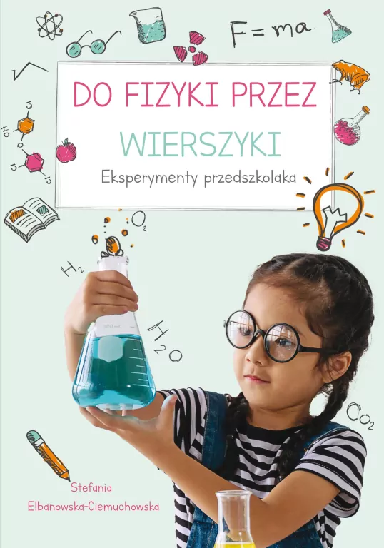 Do fizyki przez wierszyki. Eksperymenty przedszkolaka - tantis.pl