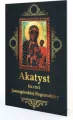 Akatyst ku czci Jasnogórskiej Bogurodzicy - tantis.pl