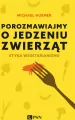 Porozmawiajmy o jedzeniu zwierząt. Etyka wegetarianizmu - tantis.pl