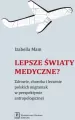 Lepsze światy medyczne? - tantis.pl