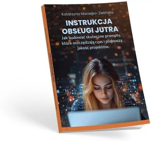 Instrukcja Obsługi Jutra. Jak budować skuteczne... - tantis.pl