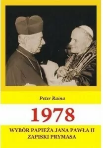 1978 Wybór Papieża Jana Pawła II. Zapiski Prymasa - tantis.pl