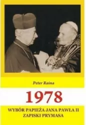 1978 Wybór Papieża Jana Pawła II. Zapiski Prymasa