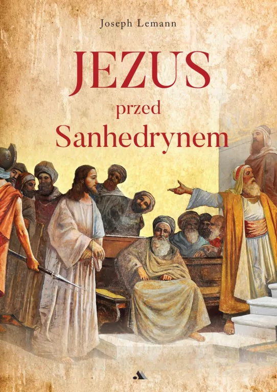Jezus przed Sanhedrynem - tantis.pl