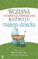 Wczesna interwencja i wspomaganie rozwoju małego.. - tantis.pl