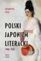 Polski japonizm literacki. 19001939 - tantis.pl
