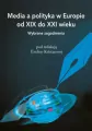 Media a polityka w Europie od XIX do XXI wieku - tantis.pl