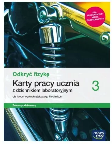 Odkryć fizykę 3. Karty pracy ucznia z dziennikiem laboratoryjnym dla liceum ogólnokształcącego i technikum. Zakres podstawowy - tantis.pl