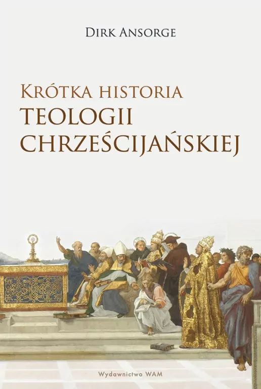 Krótka historia teologii chrześcijańskiej - tantis.pl