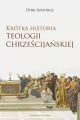 Krótka historia teologii chrześcijańskiej - tantis.pl
