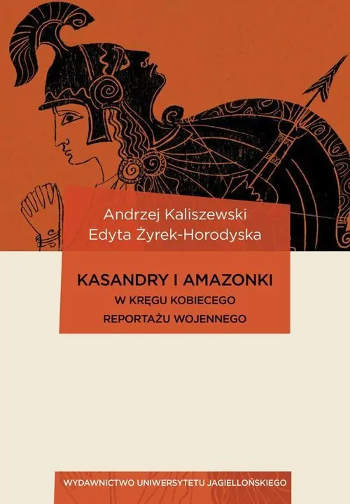 Kasandry i Amazonki. W kręgu kobiecego reportażu.. - tantis.pl