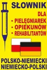 Słownik dla pielęgniarek - opiekunów - rehabilitantów polsko-niemiecki, niemiecko-polski - tantis.pl