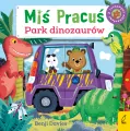 Miś Pracuś. Park dinozaurów - tantis.pl