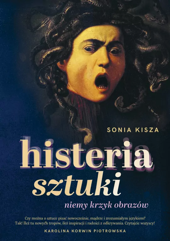 Histeria sztuki. Niemy krzyk obrazów - tantis.pl