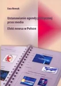 Ustanawianie agendy politycznej przez media. - tantis.pl