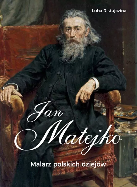 Jan Matejko. Malarz polskich dziejów - tantis.pl