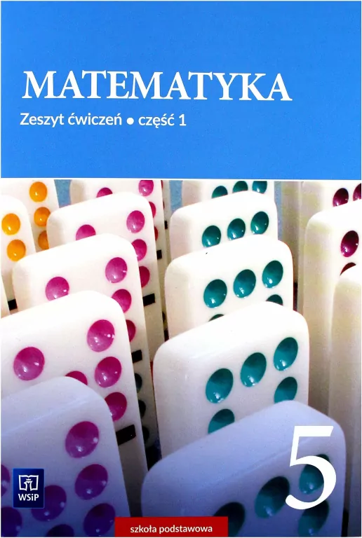 Matematyka. Zeszyt ćwiczeń. Klasa 5. Cz.1. Szkoła podstawowa - tantis.pl
