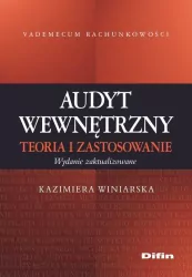 Audyt wewnętrzny. Teoria i zastosowanie