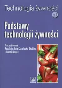 Technologia żywności cz.1 - Podstawy technologii - tantis.pl