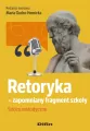Retoryka - zapomniany fragment szkoły. Szkice metodyczne - tantis.pl