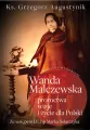 Wanda Malczewska: proroctwa, wizje i życie dla Polski - tantis.pl