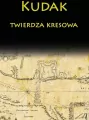 Kudak. Twierdza kresowa - tantis.pl