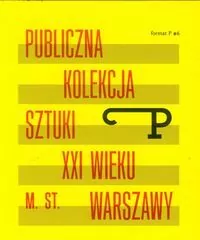 Publiczna kolekcja sztuki XXI wieku m.st. Warszawy - tantis.pl