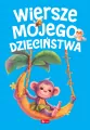 Wiersze mojego dzieciństwa - tantis.pl