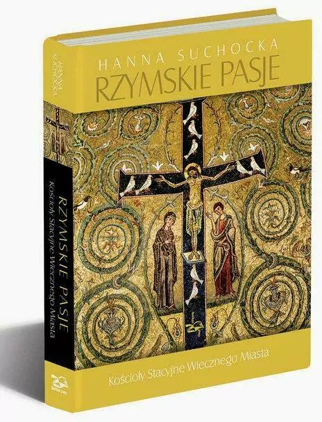 Rzymskie pasje. Kościoły stacyjne wiecznego miasta - tantis.pl