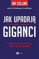 Jak upadają giganci. I dlaczego niektóre firmy nigdy się nie poddają - tantis.pl