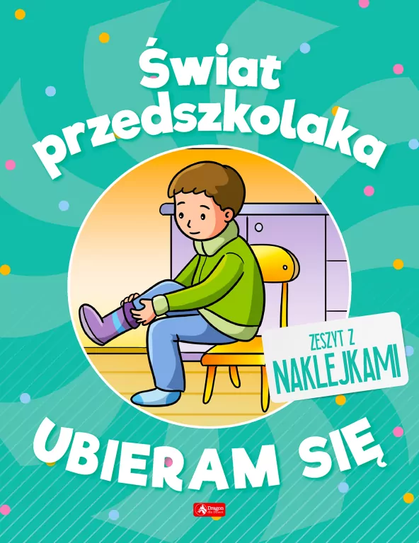 Świat przedszkolaka. Ubieram się - tantis.pl