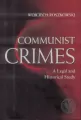 Communist crimes. A legal and historical study - tantis.pl