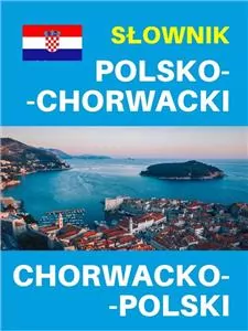 Słownik polsko-chorwacki chorwacko-polski - tantis.pl