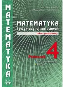 Matematyka i przykłady jej zastosowań 4. Zakres podstawowy. Podręcznik - tantis.pl