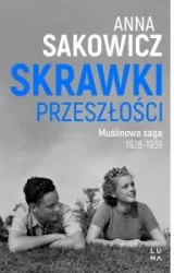 Skrawki przeszłości. Saga Muślinowa. Tom 1
