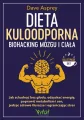 Dieta kuloodporna - biohacking mózgu i ciała - tantis.pl