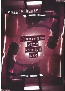 Flamingom otrę kiedyś łzę - tantis.pl