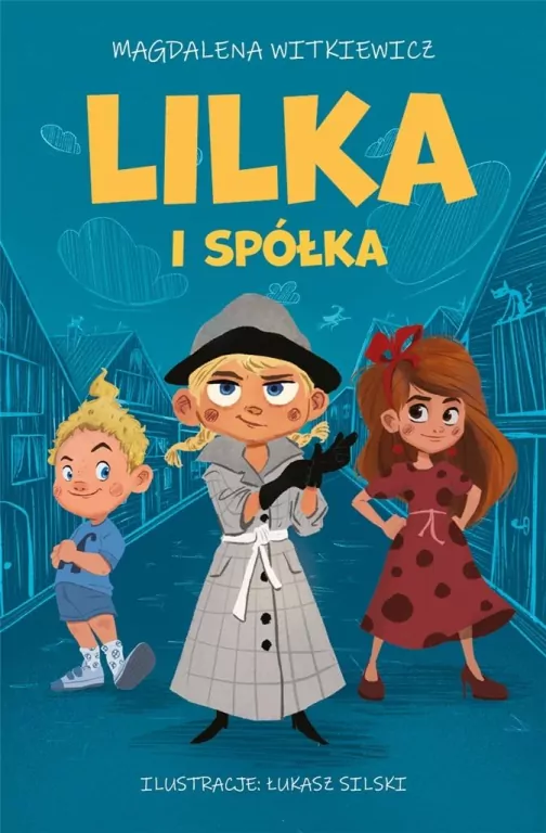 Lilka i spółka. Tom 1 - tantis.pl