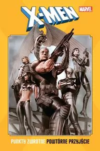 X-Men: Punkty zwrotne. Powtórne przyjście - tantis.pl