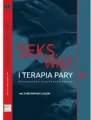 Seks, więź i terapia pary. Perspektywa psychoanalityczna - tantis.pl