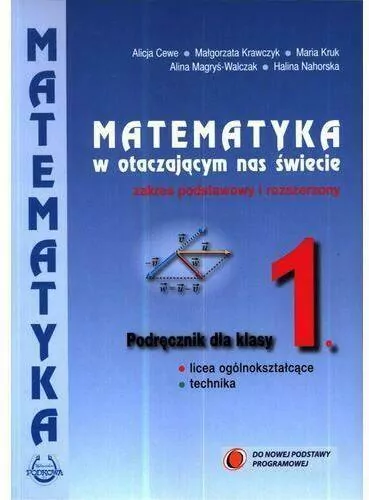 Matematyka w otaczającym nas świecie. Podręcznik. Zakres podstawowy i rozszerzony. Klasa 1. Liceum ogólnokształcące i technikum - tantis.pl