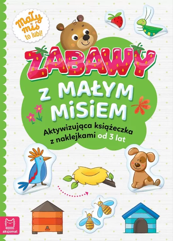 Zabawy z małym misiem. Aktywizująca książeczka z naklejkami - tantis.pl