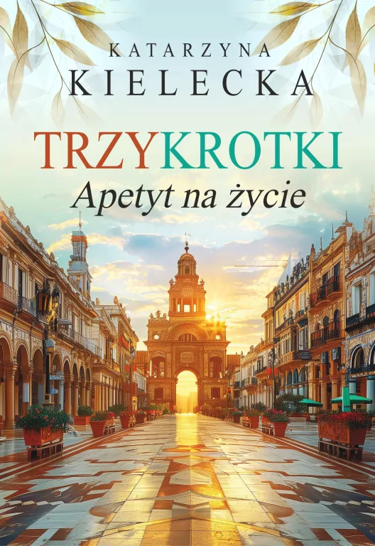 Trzykrotki. Apetyt na życie - tantis.pl