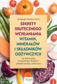 Sekrety skutecznego wchłaniania witamin, minerałów - tantis.pl