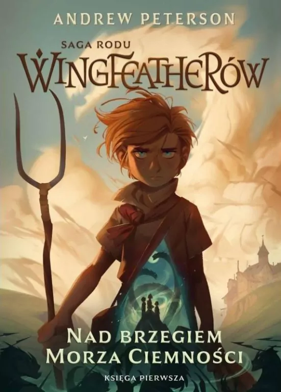 Nad brzegiem morza ciemności. Saga Rodu Wingfeatherów. Tom 1 - tantis.pl