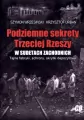Podziemne sekrety Trzeciej Rzeszy w Sudetach Zachodnich - tantis.pl