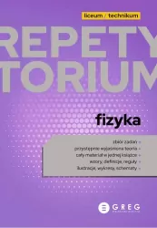 Fizyka. Repetytorium liceum/technikum