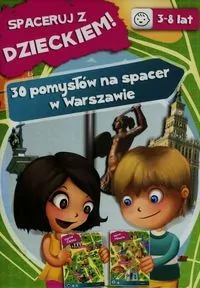 Spaceruj z Dzieckiem! 30 pomysłów na spacer w Warszawie - tantis.pl
